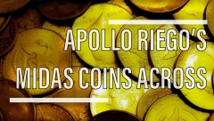 Apollo Riego's Midas Coins Across + Bonus Effect A.R.C.A. (Apollo Riego's Coins Across)