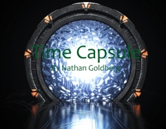 Time Capsule By Nathan Goldberg