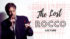 The Lost Rocco Lecture by Rocco Silano