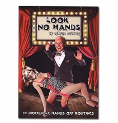 Look No Hands by Wayne Dobson (PDF Instant Download)