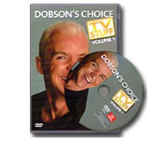 Dobson's Choice TV Stuff Volume 1 by Wayne Dobson