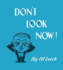 Don't Look Now! - Al Leech