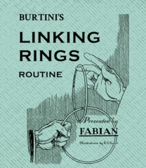 Burtini's Linking Rings Routine - Burtini (William Powell)