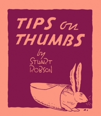 Tips on Thumbs - Stuart Robson