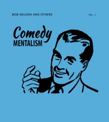 Nelson's Comedy Mentalism I - Bob Nelson and Others