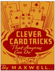 Clever Card Tricks - Maxwell