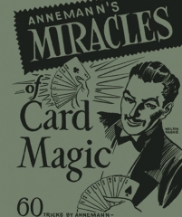 Miracles of Card Magic - Ted Annemann