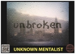 Unbroken by Unknown Mentalist