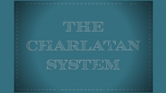 The Charlatan System by Brent Braun and The Magic Firm
