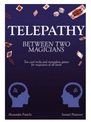 Telepathy Between Two Magicians by Alessandro Franchi & Samuel Piatanesi