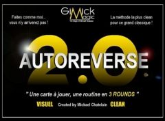 Autoreverse 2.0 by Mickael Chatelain (Fr lanuage but Easy to understand)