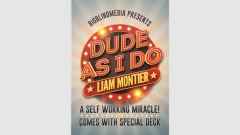 Dude as I Do (Online Instructions) by Liam Montier