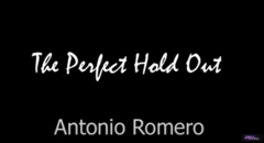 THE PERFECT HOLD OUT ANTONIO ROMERO