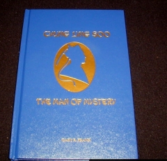 Chung Ling Soo – Man of Mystery by Gary R. Frank, Fantastic Magic Company