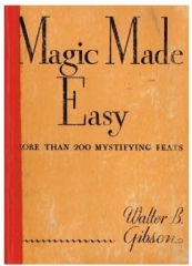 Magic Made Easy by Walter Gibson