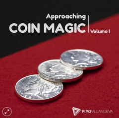 APPROACHING COIN MAGIC (Vol I) By Pipo Villanueva