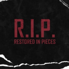 R.I.P. (Restored in Pieces) by Cameron Francis