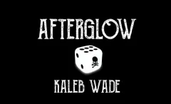 Afterglow by Kaleb Wade