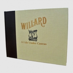 Willard - A Life Under Canvas by David Charvet