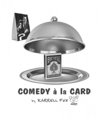Comedy a la Card By Karrell Fox