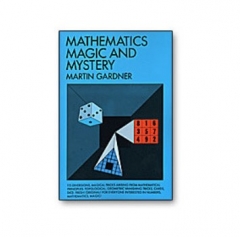 Mathematics, Magic & Mystery by Martin Gardner