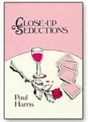 Close-Up Seductions by Paul Harris