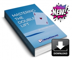 Mastering the Double Lift (Video+PDF+Extras) - New! By Michael Close
