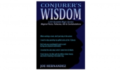 Conjuror's Wisdom by Joe Hernandez