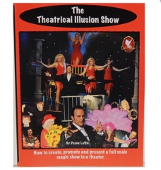 The Theatrical Illusion Show by Duane Laflin