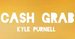 CASH GRAB by Kyle Purnell