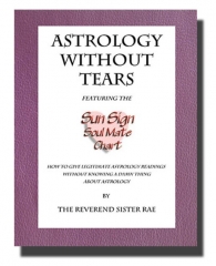 Astrology Without Tears Volume One By The Reverend Sister Rae