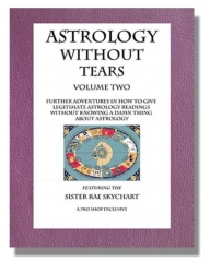 Astrology Without Tears Volume Two By The Reverend Sister Rae