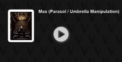 Max (Parasol / Umbrella Manipulation) by Himitsu Magic