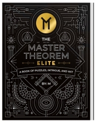The Master Theorem: Elite - A Book of Puzzles, Intrigue and Wit By M
