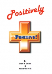 Scott F. Guinn & Richard Busch - Positively Positive By Scott F. Guinn & Richard Busch