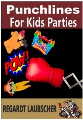 Punchlines for Kids Parties by Regardt Laubscher