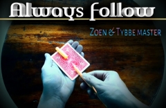 Always follow by Zoen's & Tybbe master