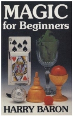Magic for Beginners by Harry Baron