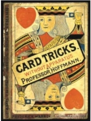 Professor Hoffmann - Card Trick without Apparatus By Professor Hoffmann
