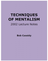 Techniques of Mentalism by Bob Cassidy