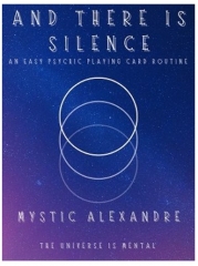 And There Is Silence by Mystic Alexandre