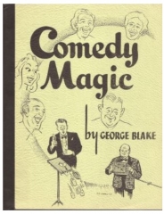 George Blake - Comedy Magic By George Blake