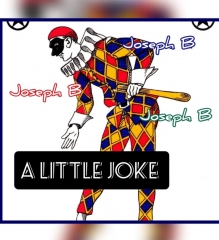 A Little Joke by Joseph B.