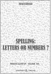 Spelling: Letters or Numbers? by Renzo Grosso