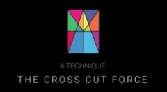 The Cross Cut Force by Benjamin Earl