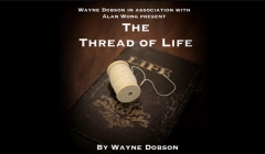 The Thread of Life (Online Instructions) by Wayne Dobson and Alan Wong