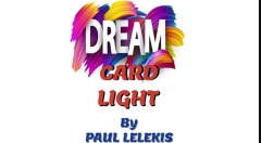 Dream Card Light by Paul A. Lelekis (Videos+PDF)