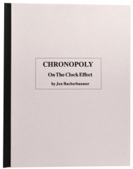 Chronopoly: On the Clock Effect by Jon Racherbaumer