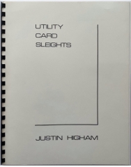 Utility Card Sleights by Justin Higham