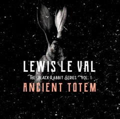 Lewis Le Val's Black Rabbit Vol. 1: Ancient Totem (VIDEO DOWNLOAD)